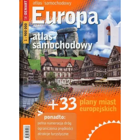 Atlas Europy Z Indeksem Miejscowości, Planami Miast I Numeracją Dróg 1 : 900000 Atlas Europy Z Indeksem Miejscowości, Planami Miast I Numeracją Dróg 1 : 900000