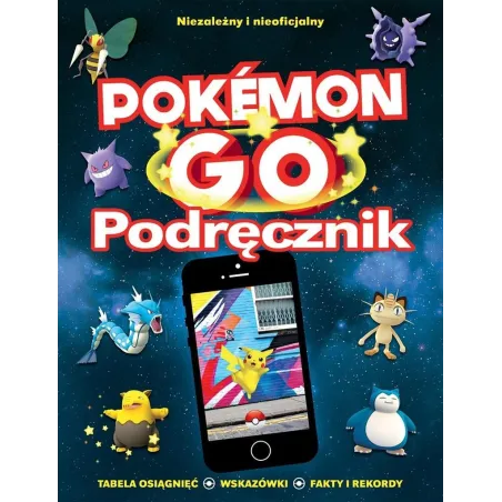Pokemon Go Podręcznik Pokemon Go Podręcznik