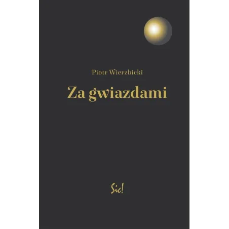 Za Gwiazdami Piotr Wierzbicki Za Gwiazdami Piotr Wierzbicki