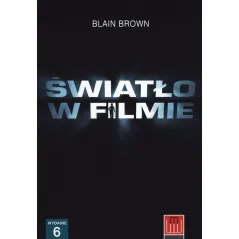 ŚWIATŁO W FILMIE Blain Brown - Wydawnictwo Wojciech Marzec