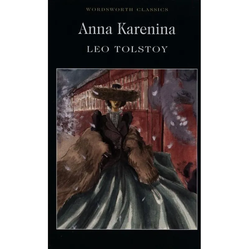 ANNA KARENINA Leo Tolstoy - Wordsworth