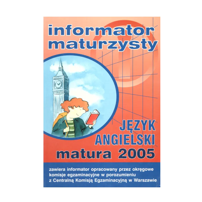 JĘZYK ANGIELSKI. INFORMATOR MATURZYSTY - Tutor