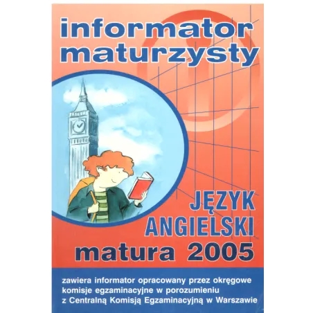 JĘZYK ANGIELSKI. INFORMATOR MATURZYSTY - Tutor