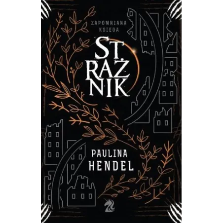 STRAŻNIK ZAPOMNIANA KSIĘGA 1 Paulina Hendel - We need ya