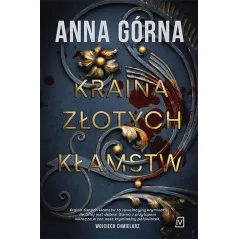 KRAINA ZŁOTYCH KŁAMSTW Anna Górna - Czwarta Strona