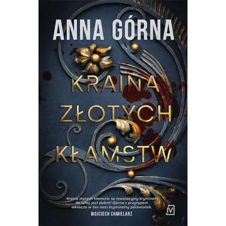 KRAINA ZŁOTYCH KŁAMSTW Anna Górna - Czwarta Strona