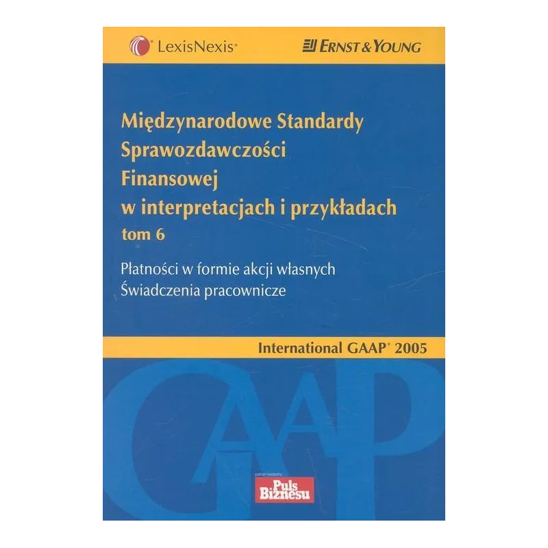 MIĘDZYNARODOWE STANDARDY SPRAWOZDAWCZOŚCI FINANSOWEJ W INTERPRETACJACH I PRZYKŁADACH 6 PŁATNOŚĆ W FORMIE AKCJI WŁASNYC...