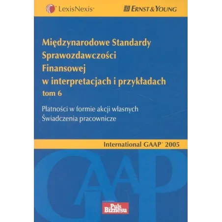 MIĘDZYNARODOWE STANDARDY SPRAWOZDAWCZOŚCI FINANSOWEJ W INTERPRETACJACH I PRZYKŁADACH 6 PŁATNOŚĆ W FORMIE AKCJI WŁASNYC...