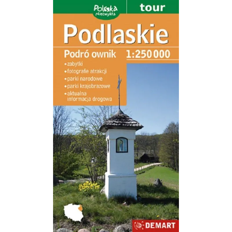 PODLASKIE PODRÓŻOWNIK TURYSTYCZNA MAPA SAMOCHODOWA 1:250 000 - Demart