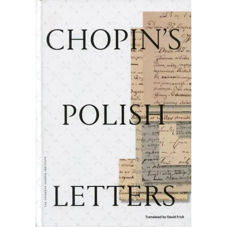 Chopins Polish Letters Chopins Polish Letters