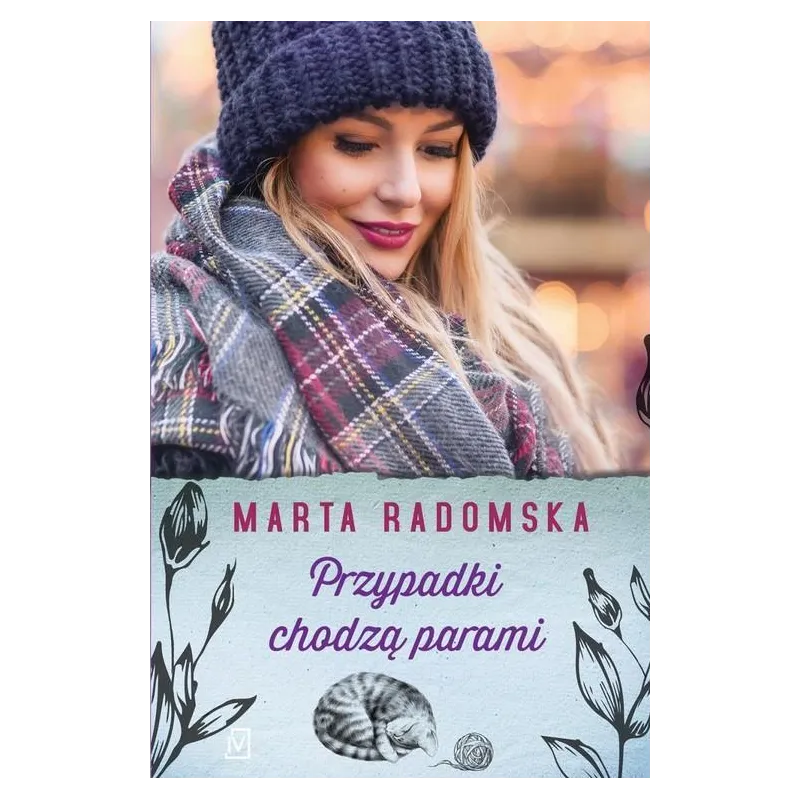 PRZYPADKI CHODZĄ PARAMI Marta Radomska - Czwarta Strona