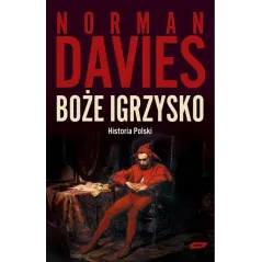 BOŻE IGRZYSKO HISTORIA POLSKI Norman Davies - Znak