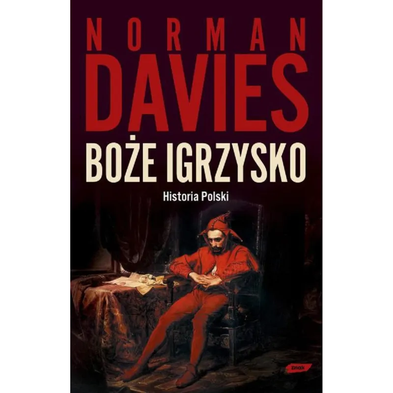 BOŻE IGRZYSKO HISTORIA POLSKI Norman Davies - Znak