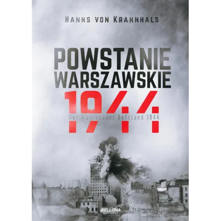 POWSTANIE WARSZAWSKIE 1944 Hanns Von Krannhals - Bellona