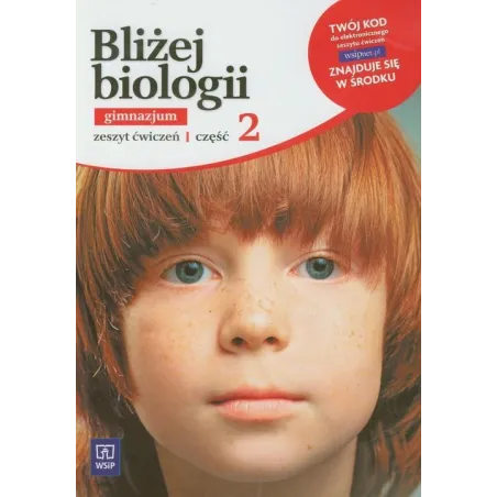 BLIŻEJ BIOLOGII 2 ZESZYT ĆWICZEŃ - WSiP