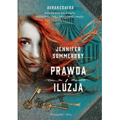 PRAWDA I ILUZJA Jennifer Sommersby - Prószyński