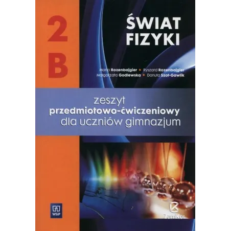 ŚWIAT FIZYKI 2B ZESZYT PRZEDMIOTOWO-ĆWICZENIOWY - WSiP