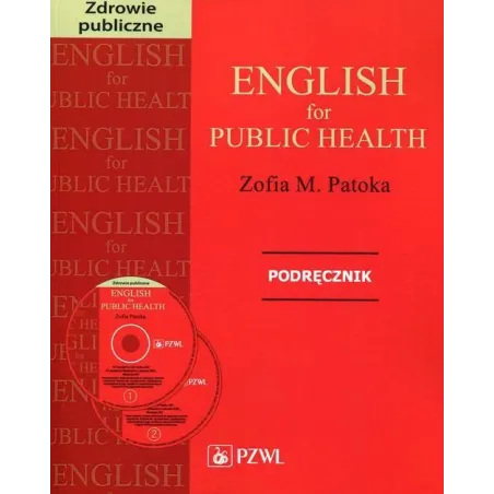 ENGLISH FOR PUBLIC HEALTH PODRĘCZNIK + CD Zofia M. Patoka - QL MUSIC