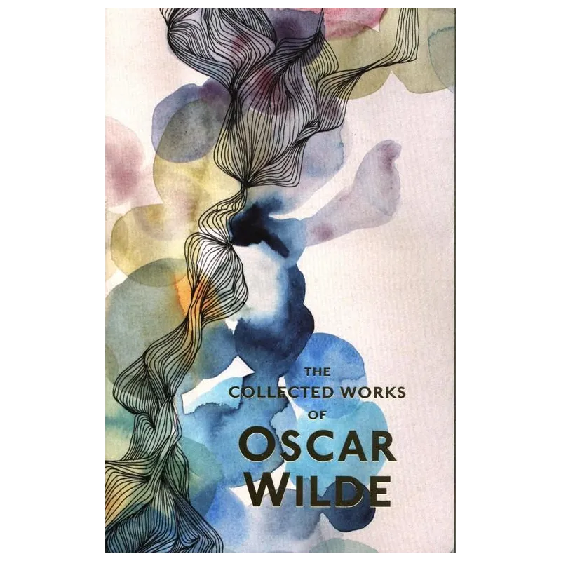 COLLECTED WORKS OF OSCAR WILDE Oscar Wilde - Wordsworth