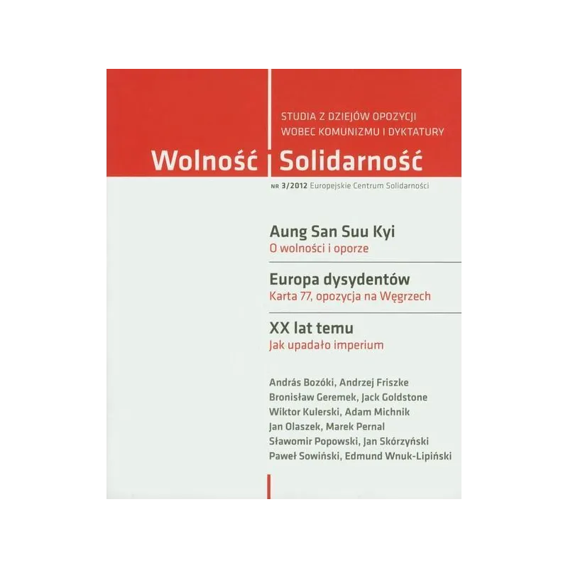 WOLNOŚĆ SOLIDARNOŚĆ 3/2012 - Europejskie Centrum Solidarności