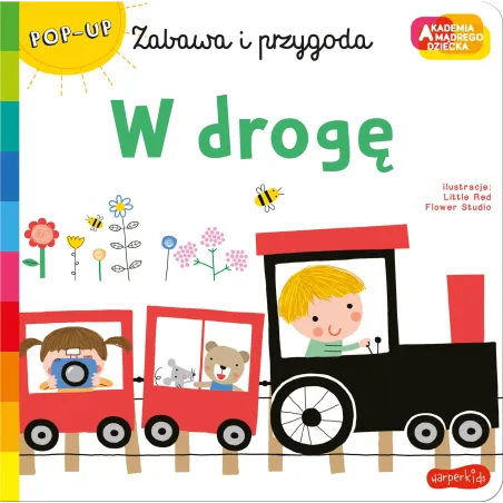 W DROGĘ ZABAWA I PRZYGODA AKADEMIA MĄDREGO MALUCHA - Harperkids