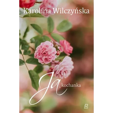 JA, KOCHANKA Karolina Wilczyńska - Czwarta Strona