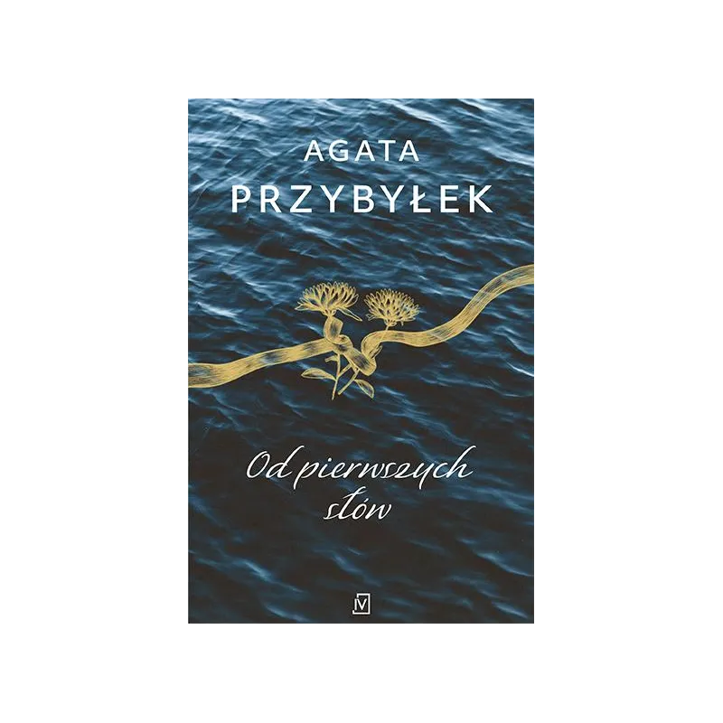OD PIERWSZYCH SŁÓW Agata Przybyłek - Czwarta Strona