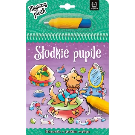 SŁODKIE PUPILE MALOWANKA Z PISAKIEM WODNYM 3+ - Aksjomat