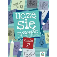 UCZĘ SIĘ RYSOWAĆ 2 Mateusz Rusin - Wydawnictwo Pryzmat