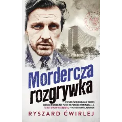 MORDERCZA ROZGRYWKA Ryszard Ćwirlej - Muza