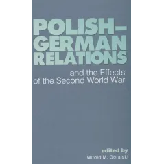POLISH-GERMAN RELATIONS Witold M. Górski - Polski Instytut Spraw Międzynarodowych