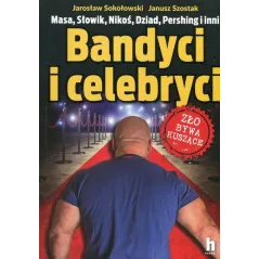 BANDYCI I CELEBRYCI Jarosław Sokołowski, Janusz Szostak - Harde