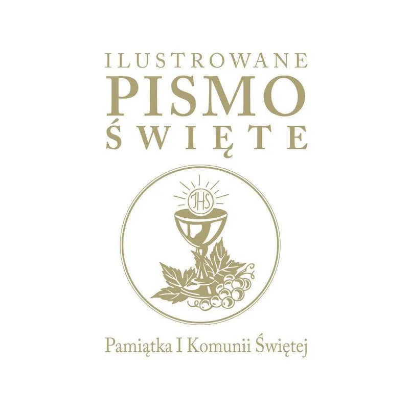 ILUSTROWANE PISMO ŚWIĘTE PAMIĄTKA I KOMUNII ŚWIĘTEJ J. Emmerson-Hicks - Wydawnictwo Diecezjalne