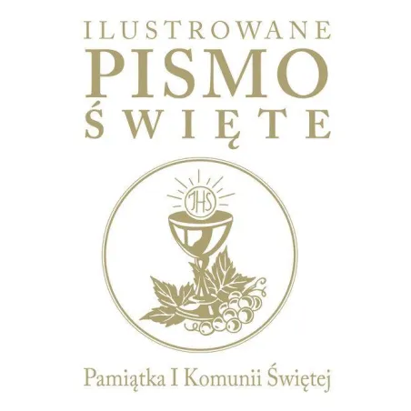 ILUSTROWANE PISMO ŚWIĘTE PAMIĄTKA I KOMUNII ŚWIĘTEJ J. Emmerson-Hicks - Wydawnictwo Diecezjalne