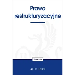 PRAWO RESTRUKTURYZACYJNE - C.H.Beck