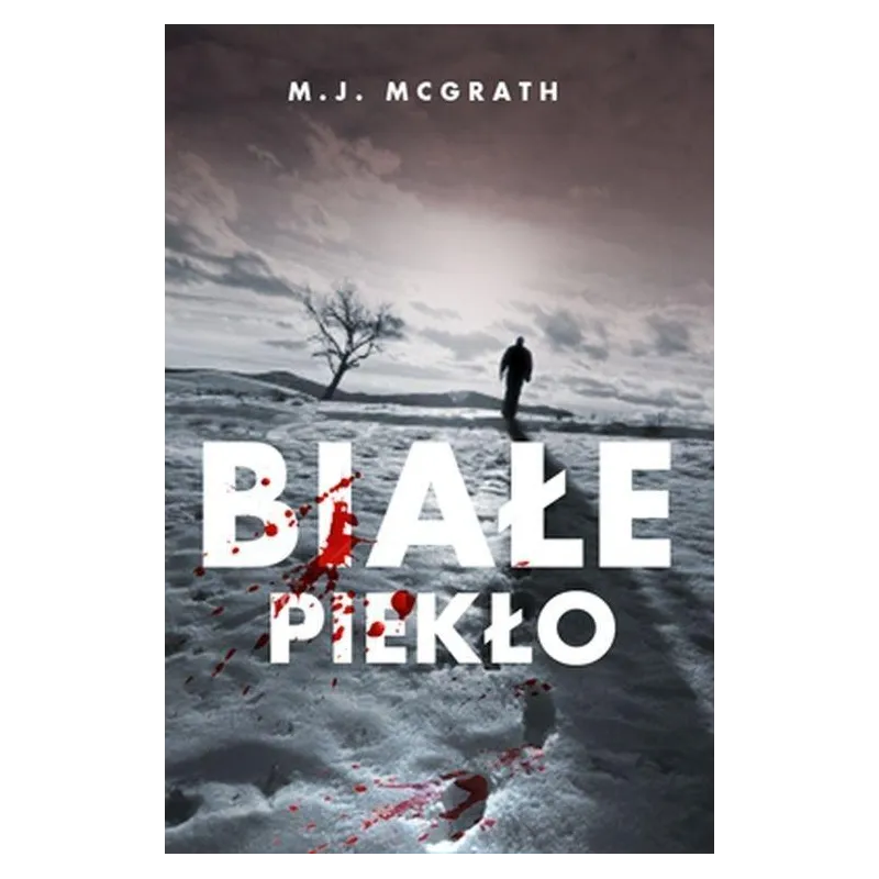 BIAŁE PIEKŁO M.J. McGrath - OLE