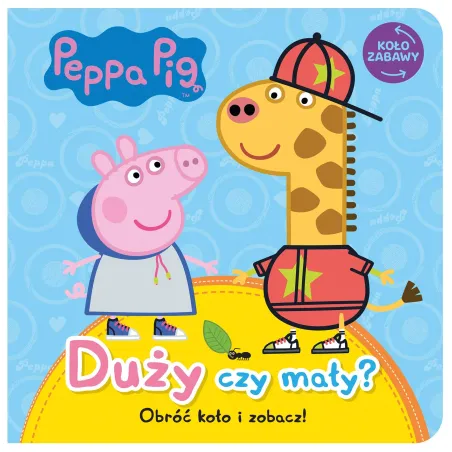 PEPPA PIG DUŻY CZY MAŁY? - Media Service Zawada