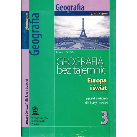 GEOGRAFIA BEZ TAJEMNIC 3 ZESZYT ĆWICZEŃ Edward Dudek - Wydawnictwo Edukacyjne Wiking