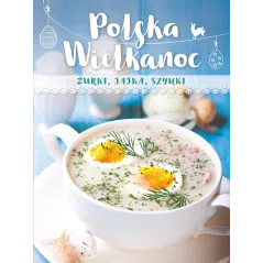 POLSKA WIELKANOC ŻURKI JAJKA SZYNKI - Olesiejuk