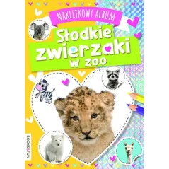 SŁODKIE ZWIERZAKI W ZOO NAKLEJKOWY ALBUM - Books and Fun