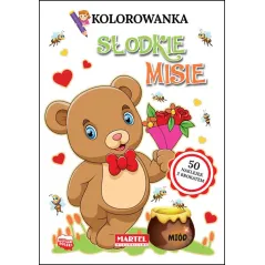 SŁODKIE MISIE KOLOROWANKA Z BROKATOWYMI NAKLEJKAMI Katarzyna Ratajszczak - Martel