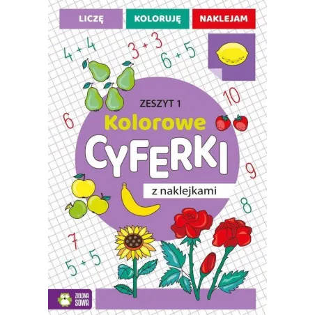 Kolorowe Cyferki Z Naklejkami Zeszyt 1 Kolorowe Cyferki Z Naklejkami Zeszyt 1