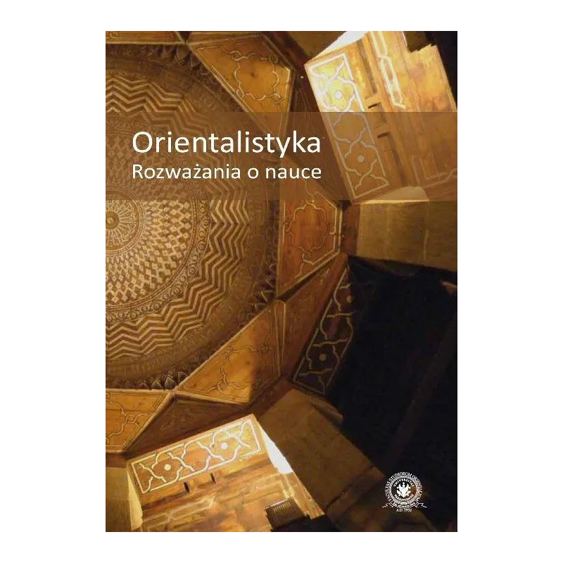 ORIENTALISTYKA ROZWAŻANIA O NAUCE - Wydawnictwa Uniwersytetu Warszawskiego