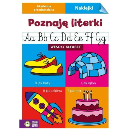 AKADEMIA PRZEDSZKOLAKA POZNAJĘ LITERKI WESOŁY ALFABET - Zielona Sowa