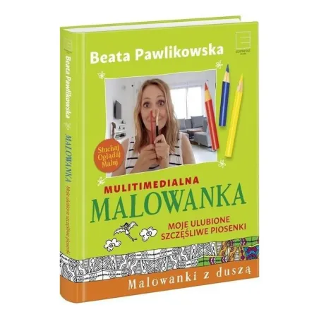 Malowanka. Moje Ulubione Szczęśliwe Piosenki