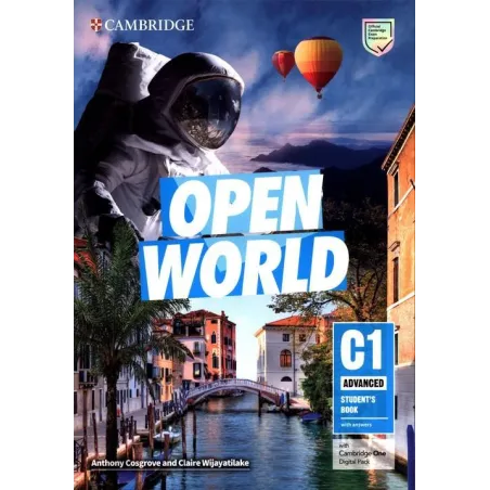 OPEN WORLD C1 ADVANCED STUDENTS BOOK WITH ANSWERS WITH CAMBRIDGE ONE DIGITAL PACK Anthony Cosgrove, Claire Wijayatilake - Cam...