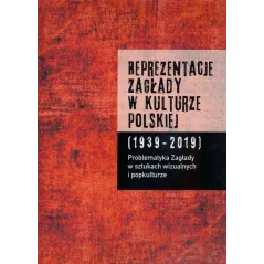 REPREZENTACJE ZAGŁADY W KULTURZE POLSKIEJ 2 PROBLEMATYKA ZAGŁADY W SZTUKACH WIZUALNYCH I POPKULTURZE - Instytut Badań Lite...