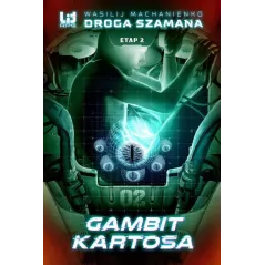 GAMBIT KARTOSA DROGA SZAMANA ETAP 2 Wasilj Machanienko - Insignis