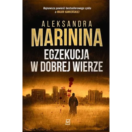 EGZEKUCJA W DOBREJ WIERZE Aleksandra Marinina - Czwarta Strona