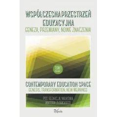 WSPÓŁCZESNA PRZESTRZEŃ EDUKACYJNA 1 GENEZA, PRZEMIANY, NOWE ZNACZENIA Wiktor Żłobicki - Impuls